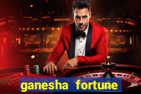 ganesha fortune minutos pagantes