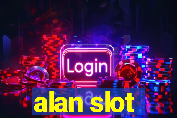 alan slot