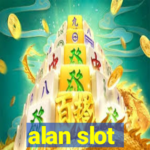 alan slot