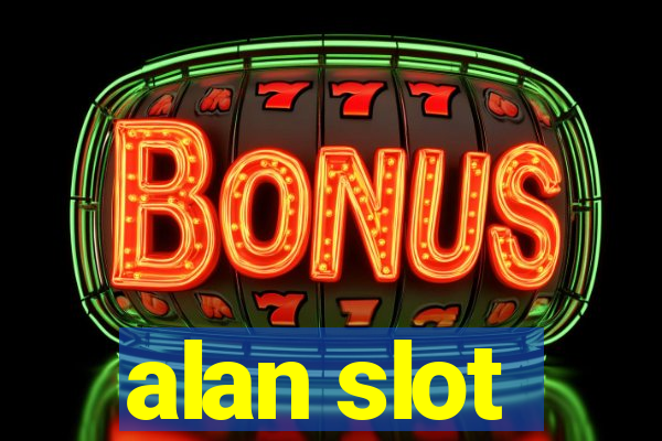 alan slot