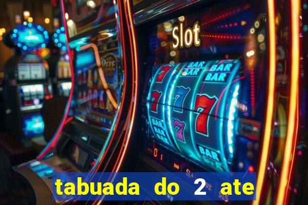 tabuada do 2 ate o 5