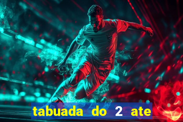 tabuada do 2 ate o 5