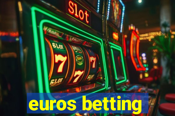 euros betting