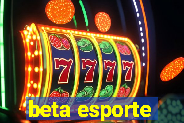 beta esporte