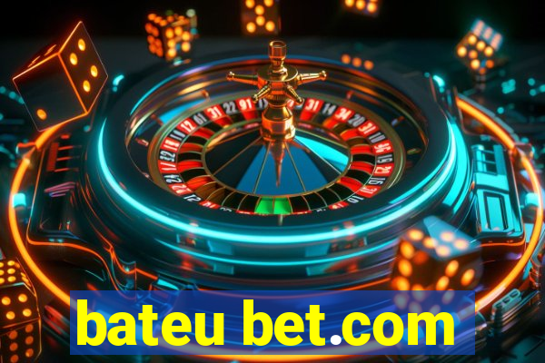 bateu bet.com