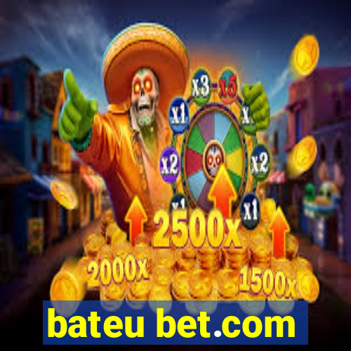 bateu bet.com