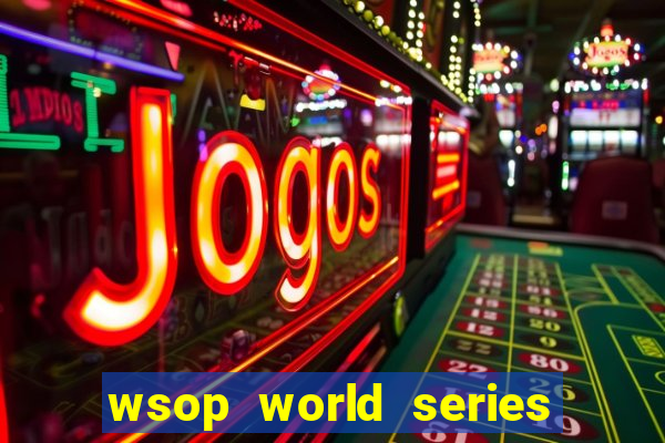 wsop world series of poker