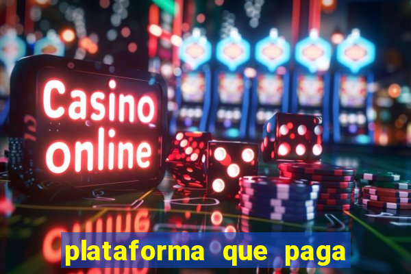 plataforma que paga muito no fortune tiger