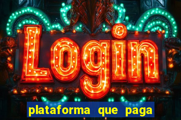 plataforma que paga muito no fortune tiger