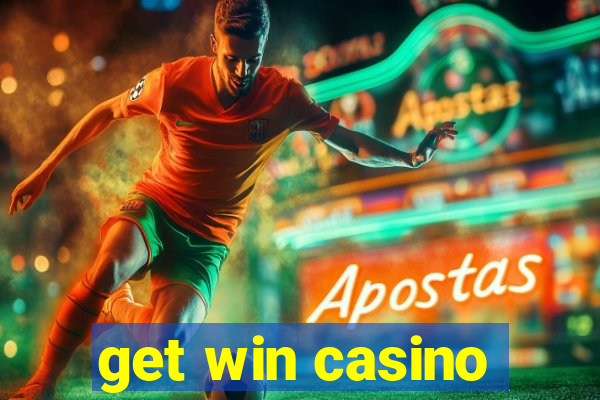 get win casino