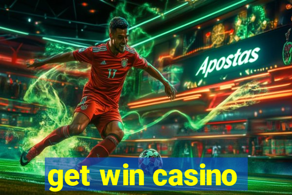 get win casino