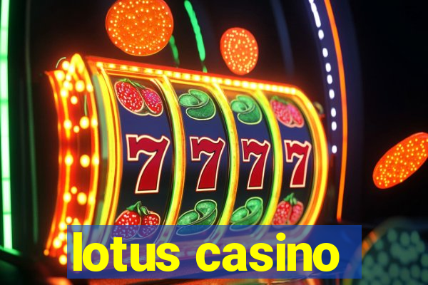 lotus casino