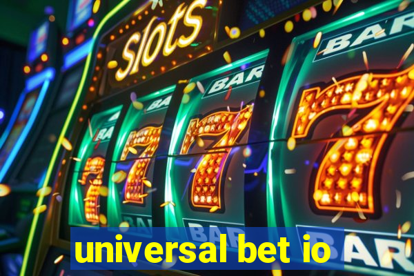 universal bet io