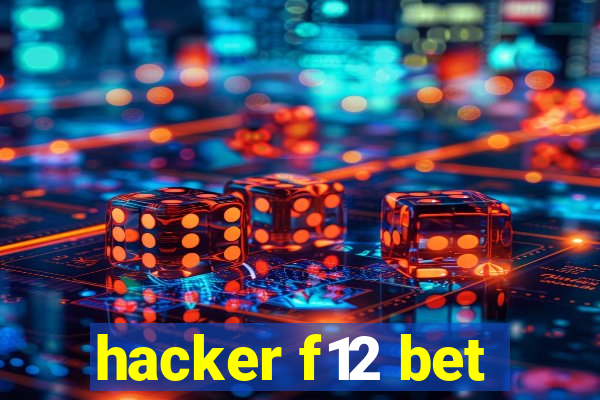 hacker f12 bet