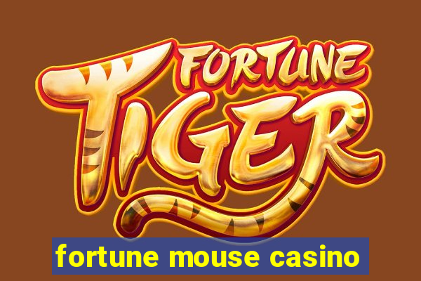 fortune mouse casino