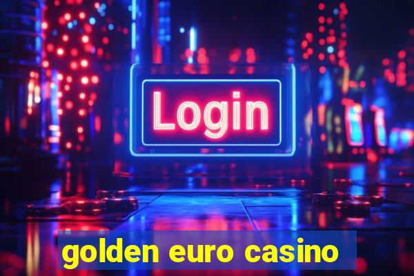 golden euro casino