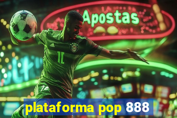 plataforma pop 888