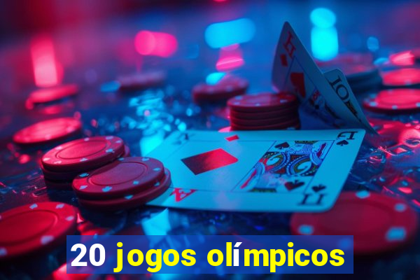 20 jogos olímpicos