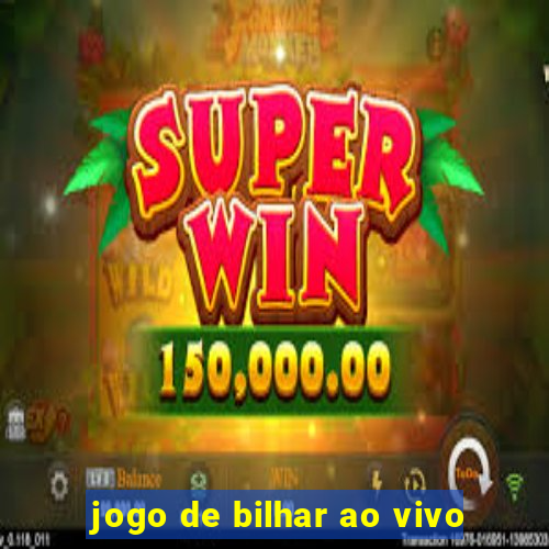 jogo de bilhar ao vivo