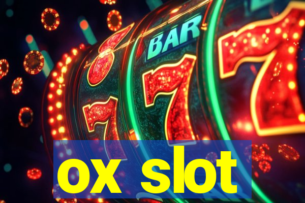 ox slot