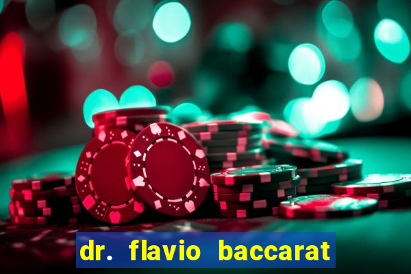 dr. flavio baccarat franco montoro