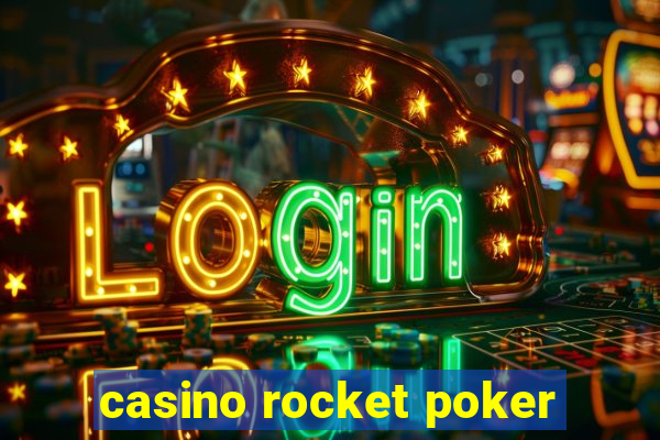 casino rocket poker