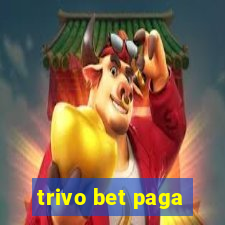 trivo bet paga