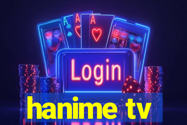 hanime tv