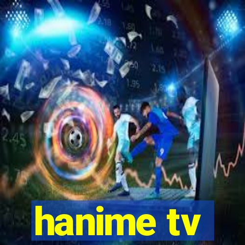 hanime tv