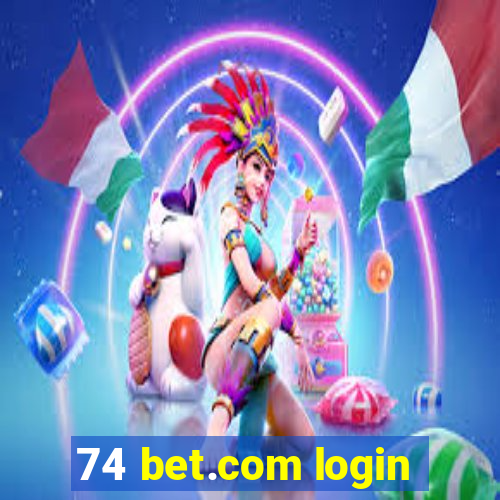 74 bet.com login