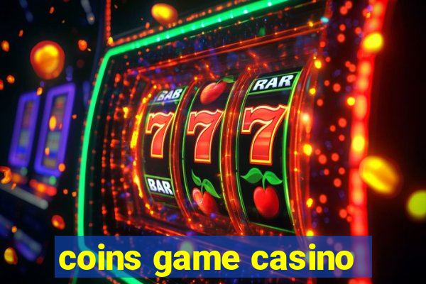 coins game casino