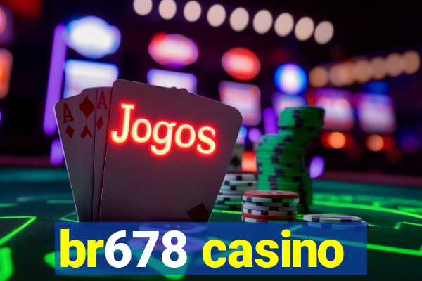 br678 casino