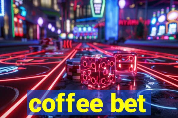 coffee bet