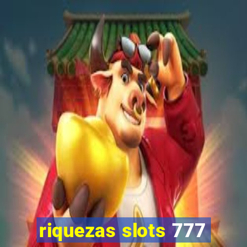 riquezas slots 777