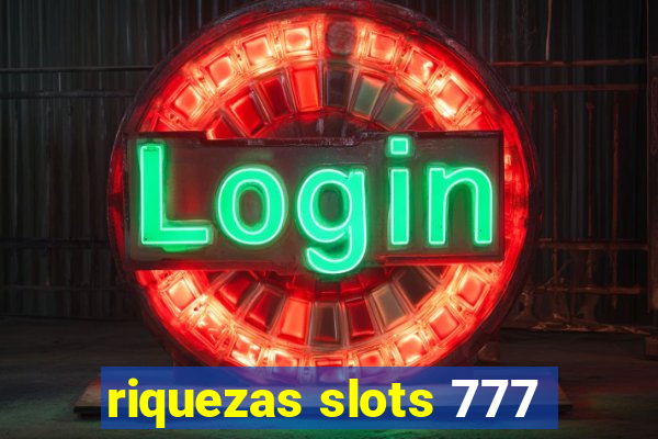 riquezas slots 777