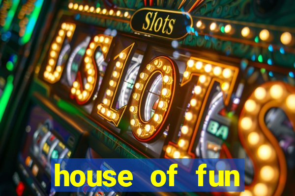 house of fun casino slots