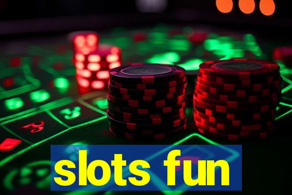 slots fun