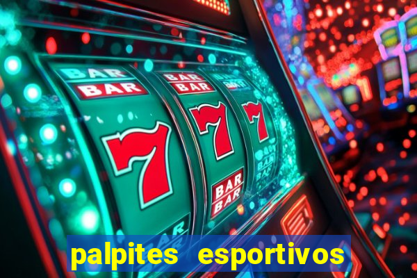 palpites esportivos para hoje