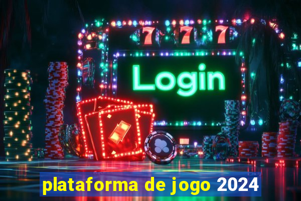 plataforma de jogo 2024