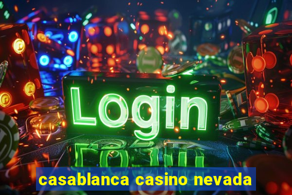 casablanca casino nevada