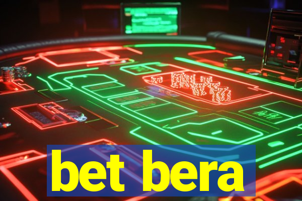 bet bera