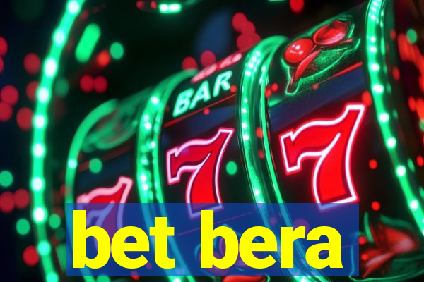 bet bera