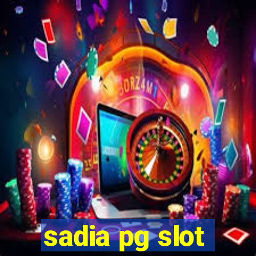 sadia pg slot