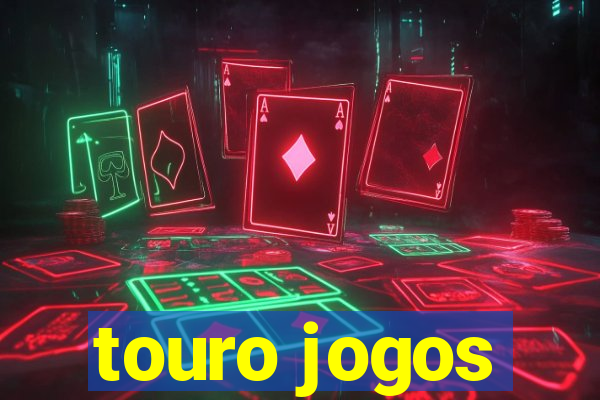 touro jogos