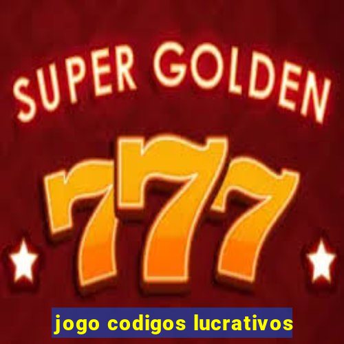 jogo codigos lucrativos