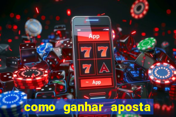 como ganhar aposta gratis betano