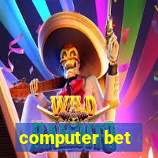 computer bet