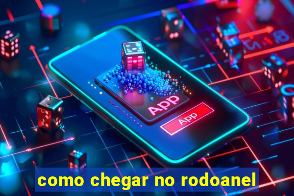 como chegar no rodoanel