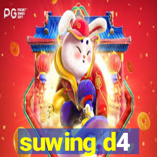 suwing d4