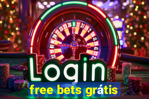 free bets grátis